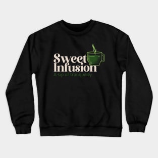 Sweet Infusion Crewneck Sweatshirt